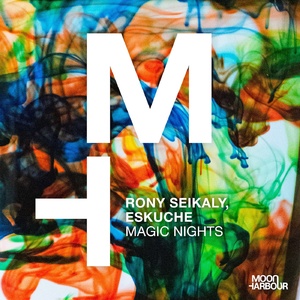 Rony Seikaly, Eskuche – Magic Nights [MHD144]